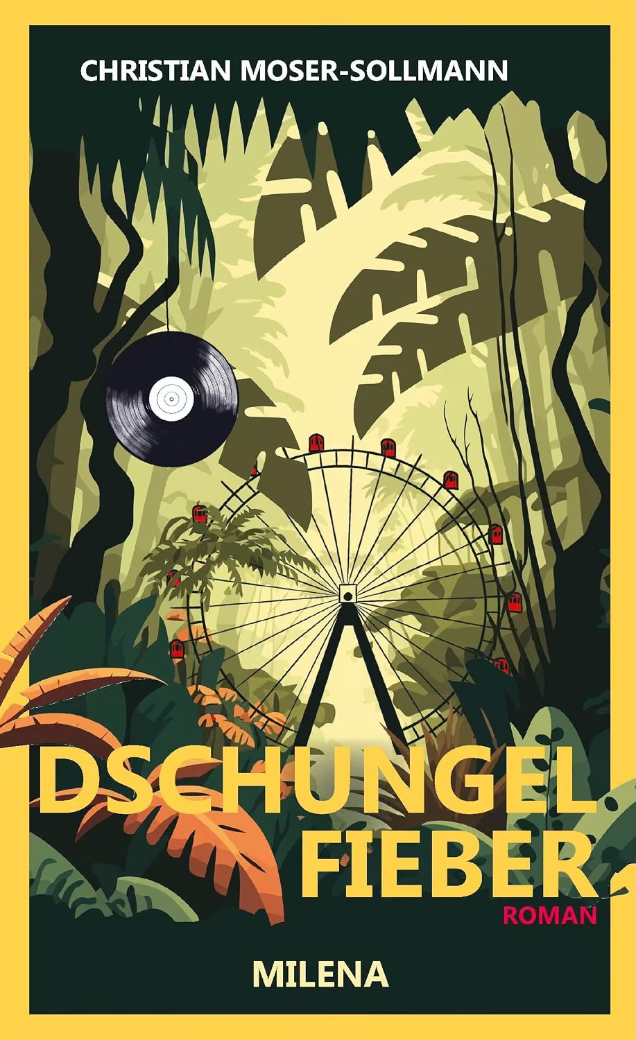 Dschungelfieber – Roman von Christian Moser-Sollmann